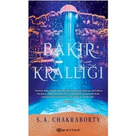 Bakır Krallığı - S. A. Chakraborty