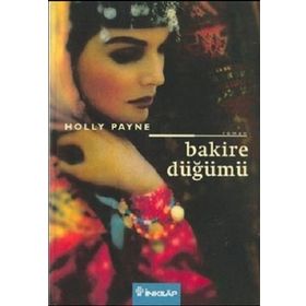 BAKIRE DÜĞÜMÜ - HOLLY PAYNE