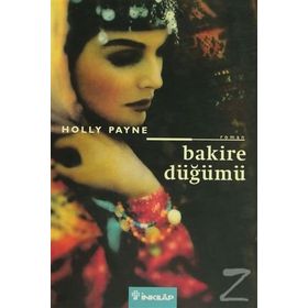 BAKIRE DÜĞÜMÜ - HOLLY PAYNE