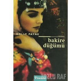 BAKIRE DÜĞÜMÜ - HOLLY PAYNE