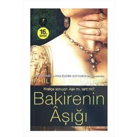 BAKIRENIN AŞIĞI - PHILIPPA GREGORY