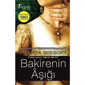 BAKIRENIN AŞIĞI - PHILIPPA GREGORY