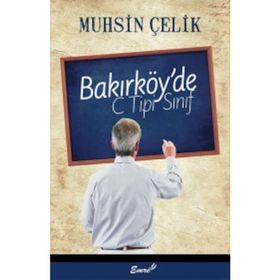 Bakırköy’de C Tipi Sınıf - Muhsin Çelik