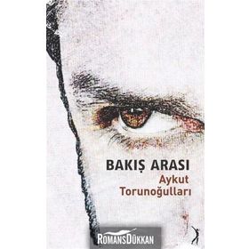 Bakış Arası - Aykut Torunoğulları
