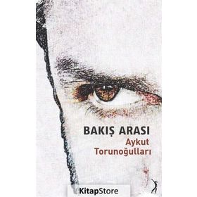 Bakış Arası - Aykut Torunoğulları