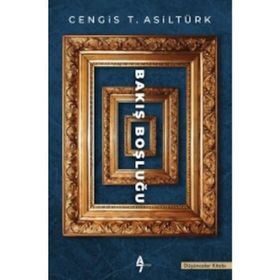 Bakış Boşluğu - Cengis T. Asıltürk