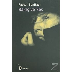 BAKIŞ VE SES - PASCAL BONITZER