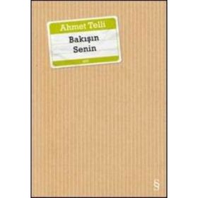 Bakışın Senin - Ahmet Telli