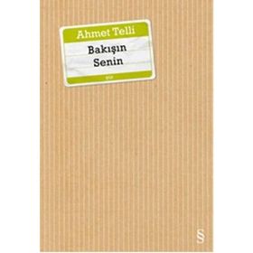 Bakışın Senin - Ahmet Telli