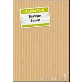 Bakışın Senin - Ahmet Telli