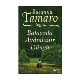 Bakışınla Aydınlanır Dünya - Susanna Tamaro