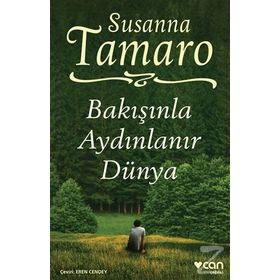 Bakışınla Aydınlanır Dünya - Susanna Tamaro