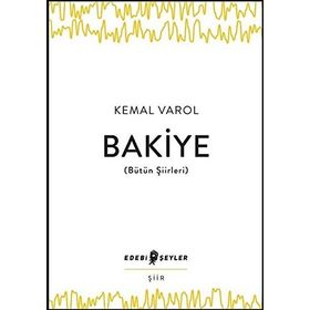 Bakiye Bütün Şiirleri - Kemal Varol