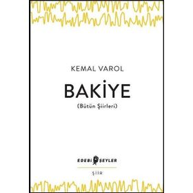 Bakiye Bütün Şiirleri - Kemal Varol