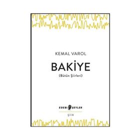 Bakiye Bütün Şiirleri - Kemal Varol