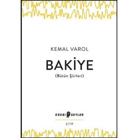 Bakiye Bütün Şiirleri - Kemal Varol