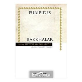 Bakkhalar - Hasan Ali Yücel Klasikleri