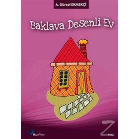 BAKLAVA DESENLI EV - A. GÜRSEL EKMEKÇI