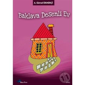 BAKLAVA DESENLI EV - A. GÜRSEL EKMEKÇI