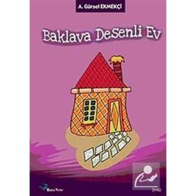 BAKLAVA DESENLI EV - A. GÜRSEL EKMEKÇI