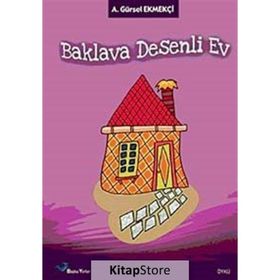 BAKLAVA DESENLI EV - A. GÜRSEL EKMEKÇI