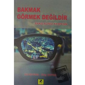 Bakmak Görmek Değildir - Eray Soysal Arif Soysal