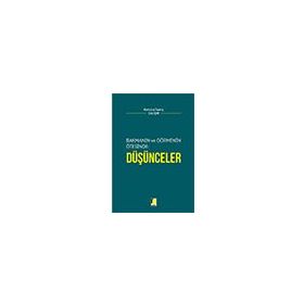 Bakmanın ve Görmenin Ötesinde Düşünceler - Kurtuluş Tayanç Çalışır