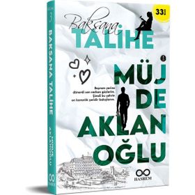 Baksana Talihe 1 - Müjde Aklanoğlu