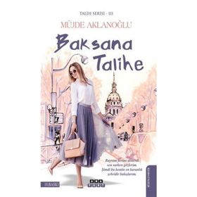 Baksana Talihe - Müjde Aklanloğlu