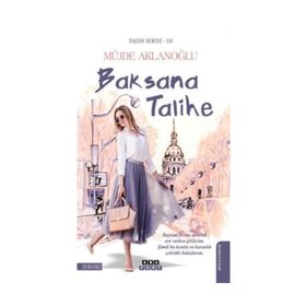 Baksana Talihe - Müjde Aklanloğlu