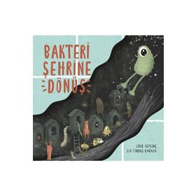 Bakteri Şehrine Dönüş - Lider Hepgenç