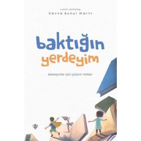 Baktığın Yerdeyim - Türkiye Diyanet Vakfı Yayınları