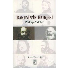 Bakunin’in Bahçesi - Philippe Videlier