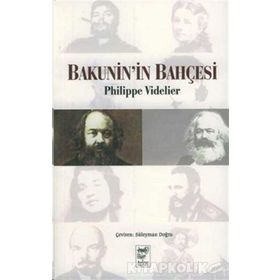 Bakunin’in Bahçesi - Philippe Videlier