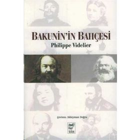 Bakunin’in Bahçesi - Philippe Videlier
