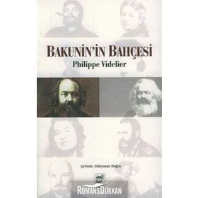 Bakunin’in Bahçesi - Philippe Videlier