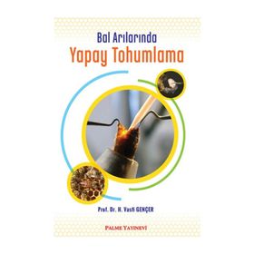 Bal Arılarında Yapay Tohumlama - Vasfi Gençer