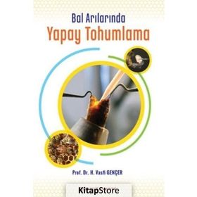 Bal Arılarında Yapay Tohumlama - Vasfi Gençer