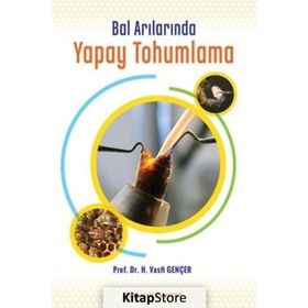 Bal Arılarında Yapay Tohumlama - Vasfi Gençer