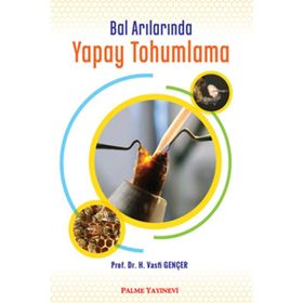 Bal Arılarında Yapay Tohumlama - Vasfi Gençer