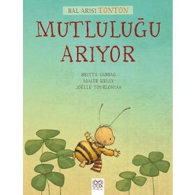 Bal Arısı Tonton Mutluluğu Arıyor - Britta Sabbag Maite Kelly