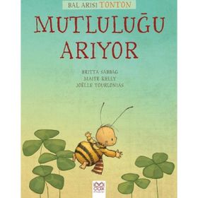 Bal Arısı Tonton Mutluluğu Arıyor - Britta Sabbag Maite Kelly
