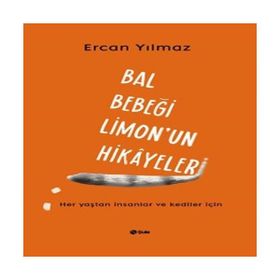 Bal Bebeği Limon'un Hikayeleri - Ercan Yılmaz