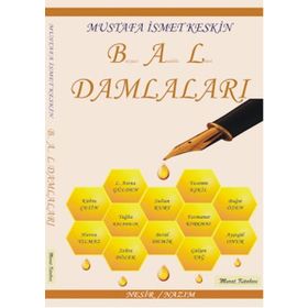 Bal Damlaları - Mustafa İsmet Keskin