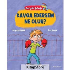 Bal Gibi Felsefe - Kavga Edersem Ne Olur? - Brigitte Labbe Eric Gaste