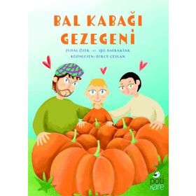 Bal Kabağı Gezegeni - Işıl Bayraktar - Zuhal Özer