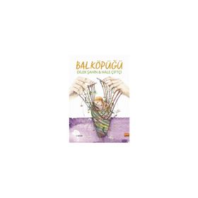 Bal Köpüğü - Dilek Şahin