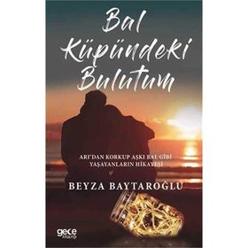 Bal Küpündeki Bulutum - Beyza Baytaroğlu