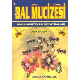 BAL MUCIZESI BALIN MUHTEVASI VE FAYDALARI (BITKI-014) - ARIF PAMUK