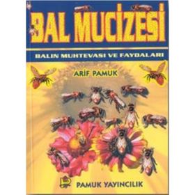BAL MUCIZESI BALIN MUHTEVASI VE FAYDALARI (BITKI-014) - ARIF PAMUK